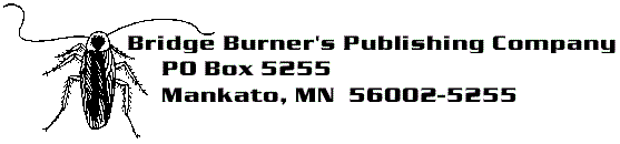 Bridge Burner's Publishing Company - Mankato, Minnesota